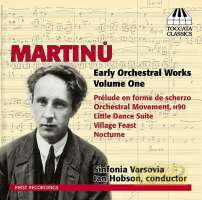 Martinu: Early Orchestral Works Vol. 1